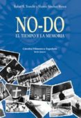 NO-DO. EL TIEMPO Y LA MEMORIA (INCLUYE DVD) de SANCHEZ-BIOSCA, VICENTE  TRANCHE, RAFAEL R. 