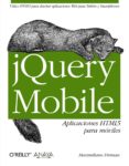 JQUERY MOBILE: APLICACIONES HTML5 PARA MOVILES de FIRTMAN, MAXIMILIANO 