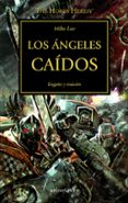 LA HEREJIA DE HORUS 11: LOS ANGELES CAIDOS de LEE, MIKE 