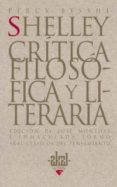 CRITICA FILOSOFICA Y LITERARIA de SHELLEY, PERCY BYSSHE 