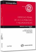 DERECHO PENAL DE LA CULPABILIDAD Y NEUROCIENCIAS de FEIJOO SANCHEZ, BERNARDO JOSE 