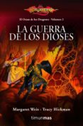 LA GUERRA DE LOS DIOSES (BILOGIA EL OCASO DE LOS DRAGONES 2) de WEIS, MARGARET  HICKMAN, TRACY 