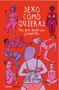 SEXO COMO QUIERAS di FLO PERRY 