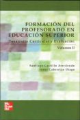 FORMACION DEL PROFESORADO EN EDUCACION SUPERIOR: DESARROLLO CURRI CULAR Y EVALUACION (VOL. II) de CASTILLO, SANTIAGO 