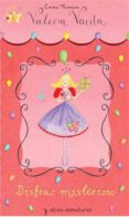 DISFRAZ MISTERIOSO (VALERIA VARITA) de THOMSON, EMMA 