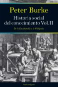 HISTORIA SOCIAL DEL CONOCIMIENTO (VOL. II) de BURKE, PETER 