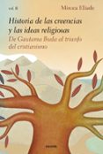 HISTORIA DE LAS CREENCIAS Y LAS IDEAS RELIGIOSAS (II) de ELIADE, MIRCEA 