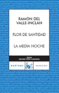 FLOR DE SANTIDAD de VALLE INCLAN, RAMON MARIA DEL 