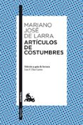 ARTICULOS DE COSTUMBRES de LARRA, MARIANO JOSE DE 