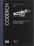CODERCH: TORRE VALENTINA: UN PROYECTO DE PAISAJE, 1959 di GARCIA-AVENTOSA LOPEZ, GERARDO  LLOBET RIBEIRO, XAVIER  RUIZ CASTRILLO, ISABEL 
