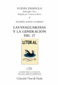 LAS VANGUARDIAS Y LA GENERACION DEL 27 de SORIA OLMEDO, ANDRES 
