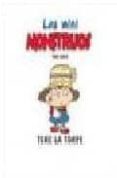 TERE LA TORPE (MINI MONSTRUOS) di GARTH, TONY 
