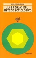 LAS REGLAS DEL METODO SOCIOLOGICO de DURKHEIM, EMILE 