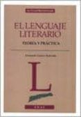 EL LENGUAJE LITERARIO de GOMEZ REDONDO, FERNANDO 