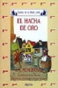 EL HACHA DE ORO de RODRIGUEZ ALMODOVAR, ANTONIO 