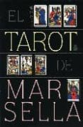 EL TAROT DE MARSELLA (INCLUYE BARAJA) di WHITE, JULIAN M. 