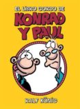 EL LIBRO GORDO DE KONRAD Y PAUL de KONIG, RALF 