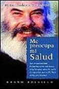 ME PREOCUPA MI SALUD de WEIL, ANDREW 