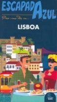 LISBOA 2010 (ESCAPADA AZUL) di VV.AA. 