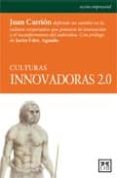 CULTURAS INNOVADORAS 2.0 di CARRION, JUAN 