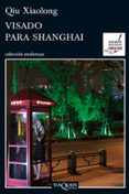 VISADO PARA SHANGHAI de XIAOLONG, QIU 