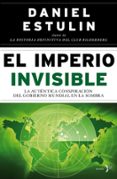 (PE) IMPERIO INVISIBLE di ESTULIN, DANIEL 