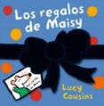 LOS REGALOS DE MAISY di COUSINS, LUCY 