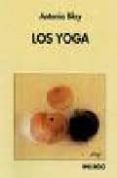 LOS YOGA di BLAY, ANTONIO 