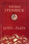 LOTO DE PLATA di STEINBECK, THOMAS 