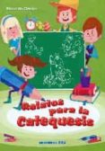 RELATOS PARA LA CATEQUESIS di DAVICO, RICCARDO 