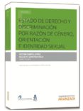 ESTADO DE DERECHO Y DISCRIMINACIN POR RAZN DE GNERO, ORIENTACION E IDENTIDAD SEXUAL de CUESTA LOPEZ, VICTOR 