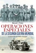 OPERACIONES ESPECIALES DE LA SEGUNDA GUERRA MUNDIAL de PRIETO, MANUEL J. 