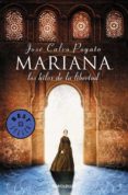 MARIANA, LOS HILOS DE LA LIBERTAD de CALVO POYATO, JOSE 