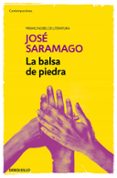 LA BALSA DE PIEDRA de SARAMAGO, JOSE 