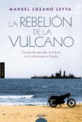 (PE) LA REBELION DE LA VULCANO de LOZANO LEYVA, MANUEL 