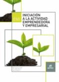 INICIACIN A LA ACTIVIDAD EMPRENDEDORA Y EMPRESARIAL 3 ESO EDICION 2015 di VV.AA. 