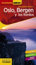 OSLO, BERGEN Y LOS FIORDOS 2020 (GUIARAMA COMPACT) di VAZQUEZ SOLANA, GONZALO 