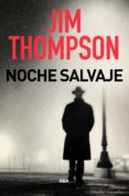 NOCHE SALVAJE de THOMPSON, JIM 