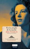 EN LA JUNGLA DE LA NOCHE de STEINBECK, JOHN 