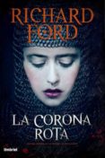 LA CORONA ROTA de FORD, RICHARD 