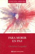 PARA MORIR EN PAZ di LONGAKER, CHRISTINE 