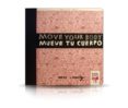 MOVE YOUR BODY = MUEVE TU CUERPO (ED. BILINGE INGLES-ESPAOL) (T WO LITTLE LIBROS) di LOWERY, MIKE 