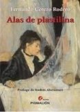 ALAS DE PLASTILINA di CEREZO RODERO, FERNANDO 