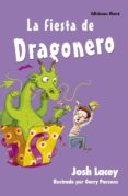 LA FIESTA DE DRAGONERO di LACEY, JOSH 