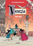 VENEAZIA TRIPLE JUEGO de TRONDHEIM, LEWIS  PARME, FABRICE 