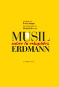 SOBRE LA ESTUPIDEZ di MUSIL, ROBERT  ERDMANN, JOHANN ED. 