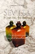 SEVILLA HOSPITAL DE INDIAS di GUERRA, ANTONIO 