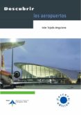 DESCUBRIR LOS AEROPUERTOS di TEJADA ANGUIANO, IVAN 