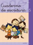 CUADERNO DE ESCRITURA 5 (MIS PRIMEROS CALCETINES) de SOLER COBO, TERESA  GREGORI SOLER, JOSEP 