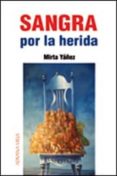 SANGRA POR LA VIDA di YAEZ, MIRTA 